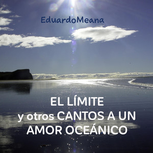 El límite y otros cantos de amor oceánico