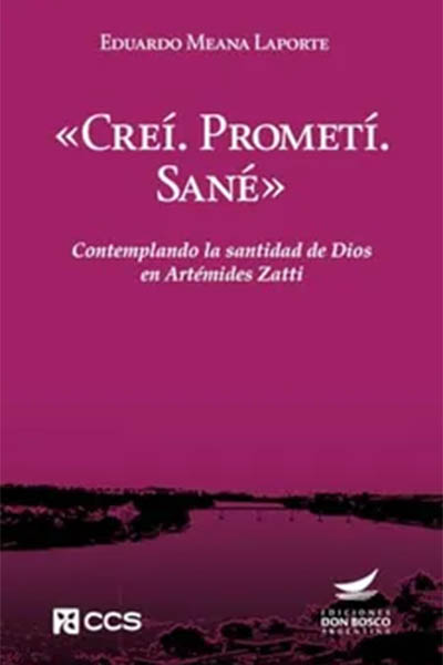 Creí. Prometí. Sané.